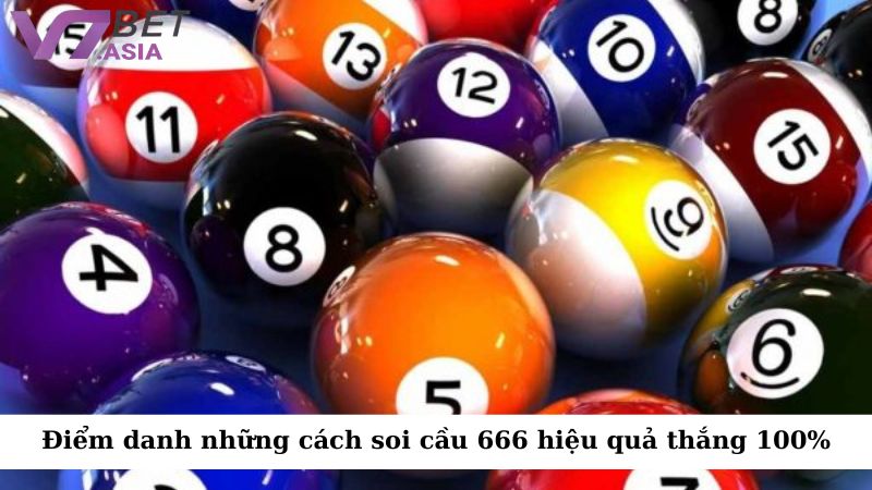 Điểm danh những cách soi cầu 666 hiệu quả thắng 100%