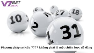 Phương pháp soi cầu 7777 không phải là một chiến lược dễ dàng 