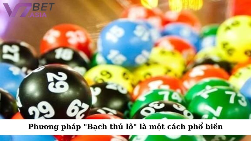Phương pháp "Bạch thủ lô" là một trong những cách phổ biến trong soi cầu bạch thủ miền Bắc