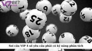 Phương pháp soi cầu VIP 4 số yêu cầu người chơi phải có khả năng phân tích