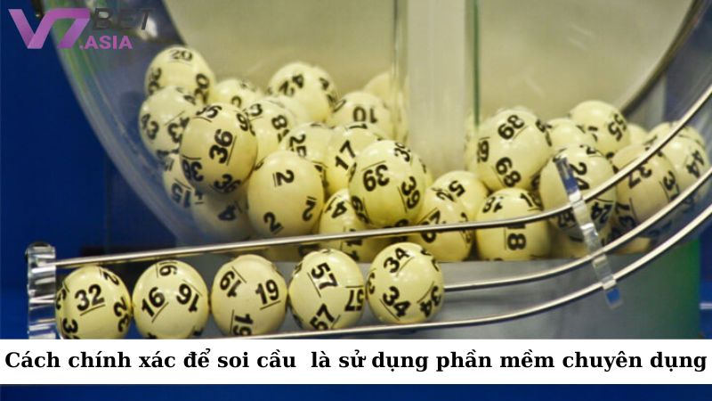 Một cách chính xác để soi cầu VIP 4 số là sử dụng các phần mềm soi cầu chuyên dụng